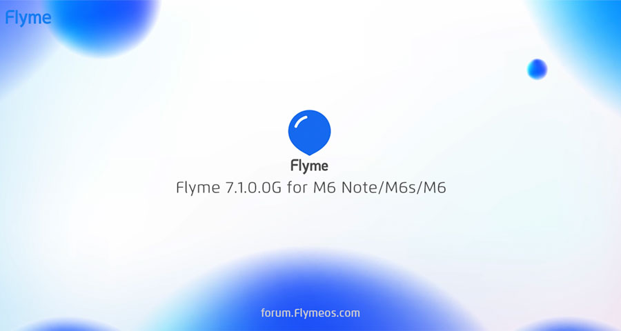 Flyme 7.1.0.0G for M6 Note, M6s and M6