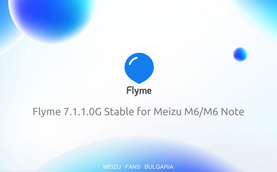 Flyme 7.1.1.0G Stable for Meizu M6 and M6 Note