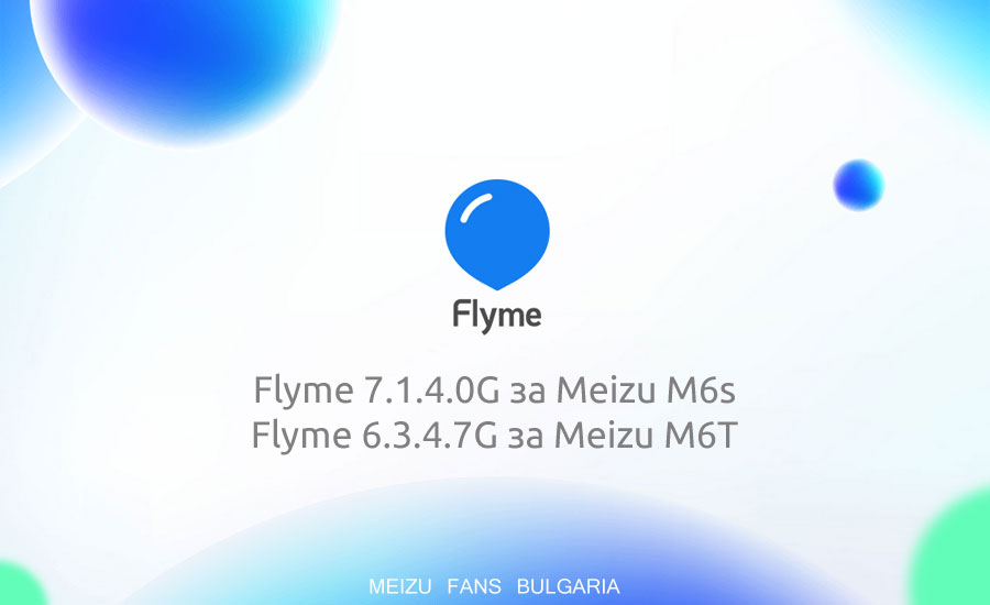 Flyme 7.1.4.0G Stable for Meizu M6s and Flyme 6.3.4.7G Stable for Meizu M6T