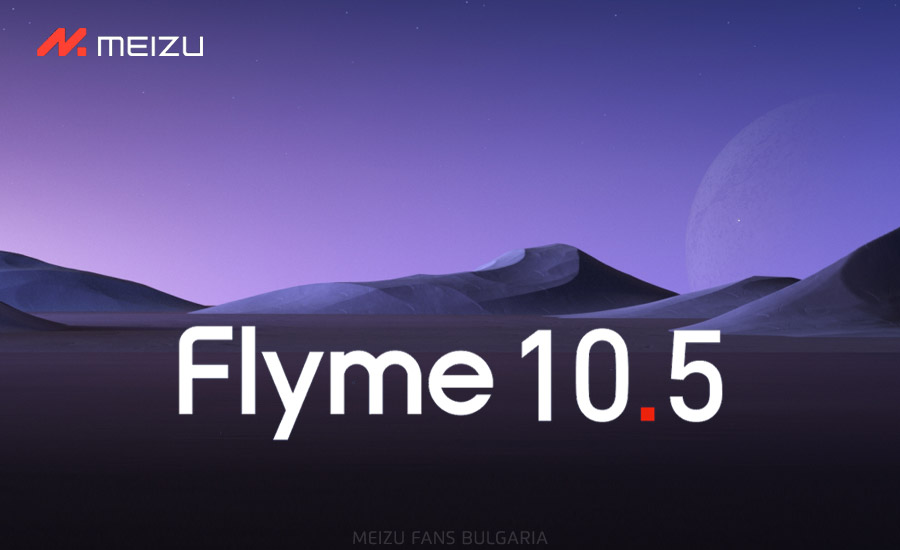Flyme 10.5 stable version for Meizu 20 and 20 Classic, Meizu 20 PRO and Meizu 20 INFINITY